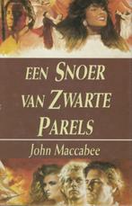 Een snoer van zwarte parels, John Maccabee, Boeken, Zo goed als nieuw, Verzenden