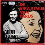 Vinyl  7"   -   Will Ferdy – De Straatmus Van Parijs, Enlèvement ou Envoi, Autres formats