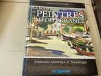 La route des peintres en MEDITERANNEE., Boeken, Boekenweekgeschenken, Ophalen of Verzenden, Zo goed als nieuw