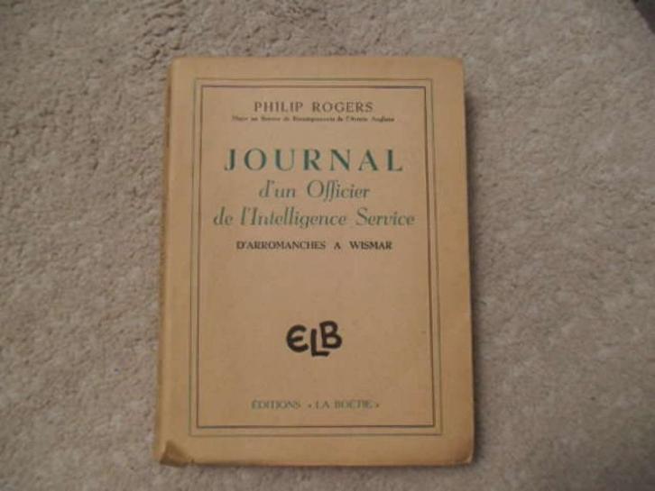 livre guerre Journal d'un Officier de l'intelligence Service, Livres, Guerre & Militaire, Comme neuf, Enlèvement ou Envoi