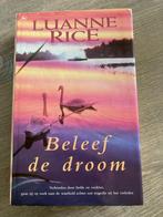 Beleef de droom. Luanne Rice., Enlèvement ou Envoi, Utilisé