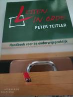 Lessen in orde - Peter Teitler, Boeken, Advies, Hulp en Training, Ophalen of Verzenden, Zo goed als nieuw