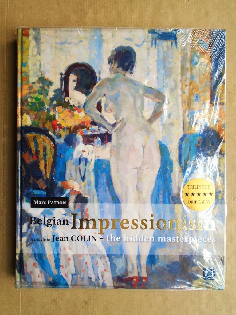 Belgian Impressionism [Jean Colin] - 2012 - 3-talig - 1e dr., Antiek en Kunst, Kunst | Schilderijen | Klassiek, Verzenden