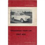 Daf 600 Vraagbaak 1959-1960 #1 Nederlands, Livres, Autos | Livres, Utilisé, Enlèvement ou Envoi