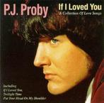 PJ Proby If I loved you, Verzenden, Zo goed als nieuw