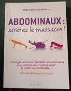 Abdominaux, arrêtez le massacre : Dr Bernadette de Gasquet, Livres, Livres de sport, Dr Bernadette de Gasquet, Utilisé, Enlèvement ou Envoi