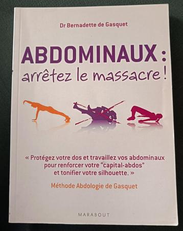 Abdominaux, arrêtez le massacre : Dr Bernadette de Gasquet