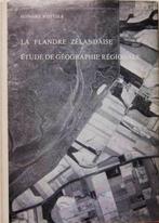 Rottier - La Flandre Zélandaise – étude géographique ...., Ophalen, Gelezen
