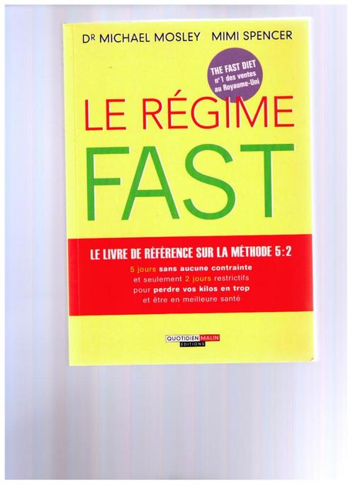 Le régime Fast, 5 jours sans contraintes,2 jours restrictifs, Boeken, Gezondheid, Dieet en Voeding, Zo goed als nieuw, Dieet en Voeding