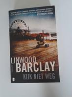 Linwood Barclay - Kijk niet weg, Boeken, Ophalen of Verzenden