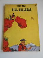 Pili-Pili 4. Bill Bullebak . 1ste druk 1973, Ophalen of Verzenden