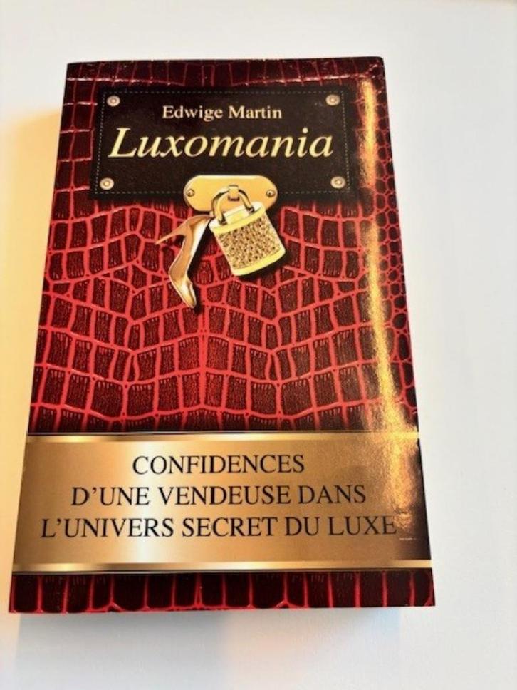 Luxomania - Confidences d'une vendeuse, Boeken, Chicklit, Zo goed als nieuw, Ophalen of Verzenden
