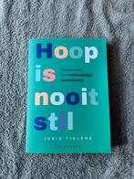 Joris Tielens - Hoop is nooit stil, Ophalen of Verzenden, Nederlands, Joris Tielens