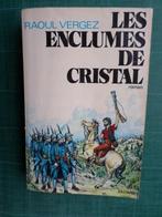 Les enclumes de cristal (Raoul Vergez) – 1975 – 407 pages, Boeken, Literatuur, Gelezen, Europa overig, Raoul Vergez, Ophalen of Verzenden