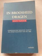 Boek: "IN BROOSHEID DRAGEN" van JEAN VANIER, Ophalen of Verzenden