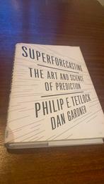 Superforecasting - Philip E. Tetlock, Dan Gardner, Economie en Marketing, Philip E. Tetlock, Ophalen, Gelezen