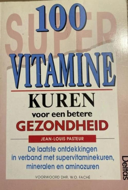 100 supervitaminekuren voor een betere gezondheid, Jean L, Boeken, Gezondheid, Dieet en Voeding, Zo goed als nieuw, Verzenden