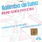 single Pepe goes to Cuba - Kalimba de luna, 7 inch, Single, Ophalen of Verzenden, Zo goed als nieuw