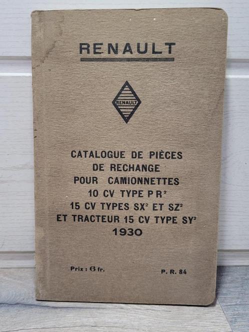 Renault 10cv PR/15cv SX SZ/Tracteur SY -1930- Catalogue PR84, Autos : Divers, Modes d'emploi & Notices d'utilisation, Enlèvement ou Envoi