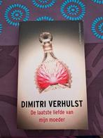 Dimitri Verhulst: de laatste liefde van mijn moeder, Boeken, Ophalen of Verzenden, Zo goed als nieuw