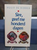 Sire, geef me honderd dagen, Ophalen of Verzenden, Zo goed als nieuw