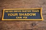 Motor Embleem – Never Drive Faster Than Your Shadow Can Fly, Motoren, Ophalen of Verzenden, Nieuw