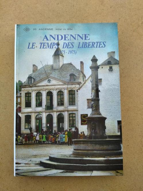 ANDENNE - Le temps des libertés 1875 - 1975, Boeken, Geschiedenis | Nationaal, Zo goed als nieuw, Ophalen of Verzenden