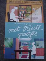 Sara Serré&Ingrid Verhaegen:Met trieste groetjes, Boeken, Ophalen, Zo goed als nieuw