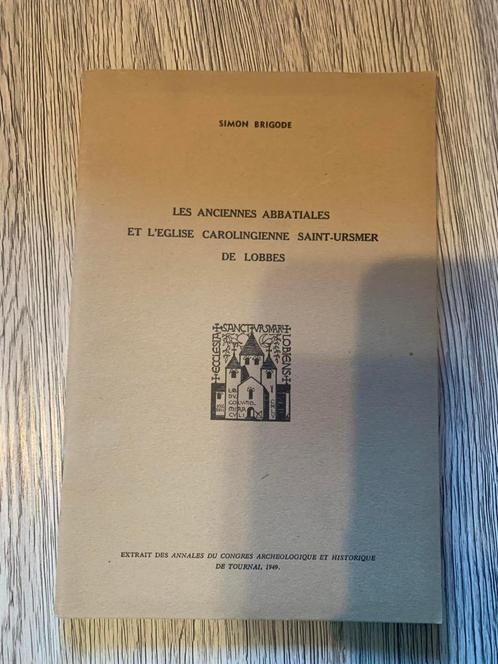(ABDIJEN) Les anciennes abbatiales Saint-Ursmer de Lobbes., Livres, Histoire & Politique, Utilisé, Enlèvement ou Envoi