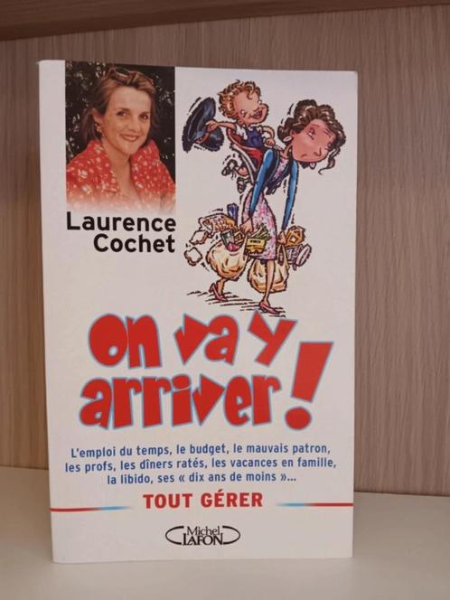 Livre : On va y arriver de Laurence Cochet, Livres, Livres Autre, Utilisé, Enlèvement ou Envoi