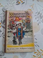 Christoffel Columbus hardcover eerste druk 1947, Ophalen of Verzenden, Gelezen
