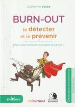 Burn-out le détecter et le prévenir Catherine Vasey, Livres, Psychologie, Comme neuf, Catherine Vasey, Psychologie clinique, Enlèvement ou Envoi