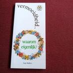 J. Huibers - Vermoeidheid... waarom eigenlijk?, Boeken, Ophalen of Verzenden, Zo goed als nieuw, J. Huibers