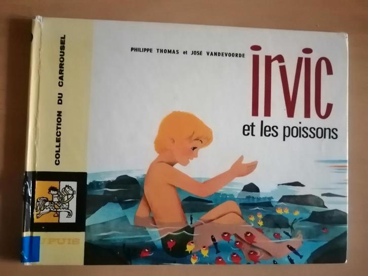 Collection du Carrousel : Irvic et les Poissons E.O.1968, Livres, BD, Une BD, Enlèvement ou Envoi
