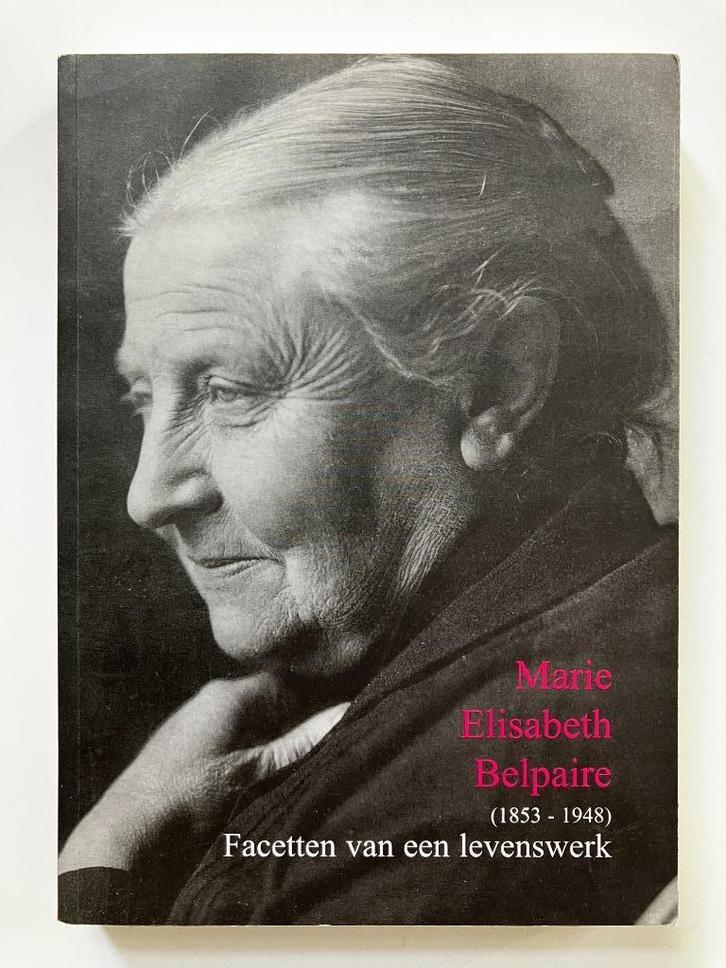 Marie Elisabeth Belpaire (1853-1948), Boeken, Biografieën, Ophalen