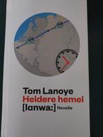 Tom Lanoye - Heldere hemel, Ophalen, Nieuw, Tom Lanoye