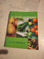 Le jardin potager encyclopedie truffaut, Ophalen, Gelezen, Truffaut, Moestuin