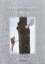 TE PAS EN TE ONPAS - George W.Knottnerus, Enlèvement ou Envoi, Comme neuf, George W.Knottnerus