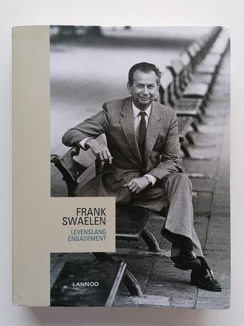 Livre Frank Swaelen Engagement à vie Parlement de Lannoo, Livres, Histoire nationale, Comme neuf, 20e siècle ou après, Enlèvement ou Envoi