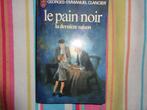 Georges-Emmanuel Clancier   Le pain noir la dernière saison, Gelezen, Ophalen of Verzenden, Fictie, Georges-emmanuel Clancier
