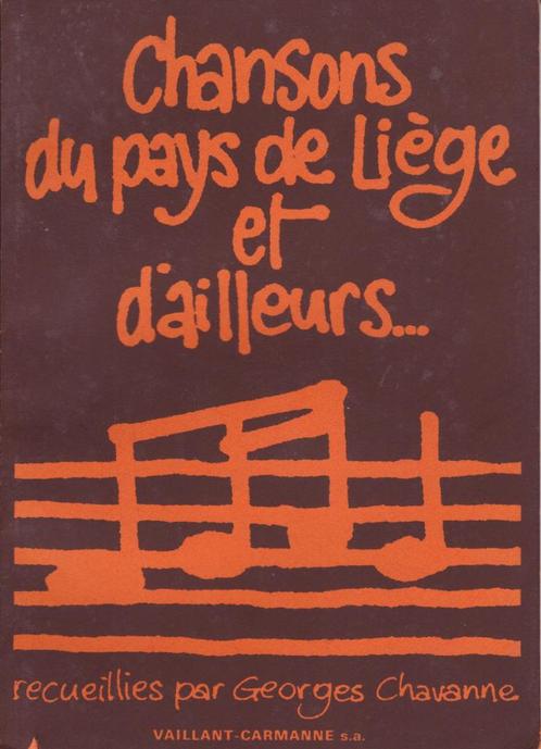 Liedjes uit het land van Luik en elders - G. Chavanne - 1976, Boeken, Muziek, Gelezen, Instrument, Ophalen