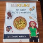 Croq’Kilos – Mes recettes minceur et gourmandes (2019), Enlèvement ou Envoi, Comme neuf, Fany Comandini, Cuisine saine
