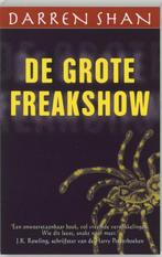 DE GROTE FREAKSHOW - Darren Shan, Boeken, Ophalen of Verzenden, Zo goed als nieuw
