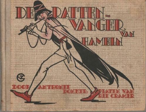 De rattenvanger van Hameln Anthonie Donker -Ill.Rie Cramer, Antiek en Kunst, Antiek | Boeken en Manuscripten, Ophalen of Verzenden