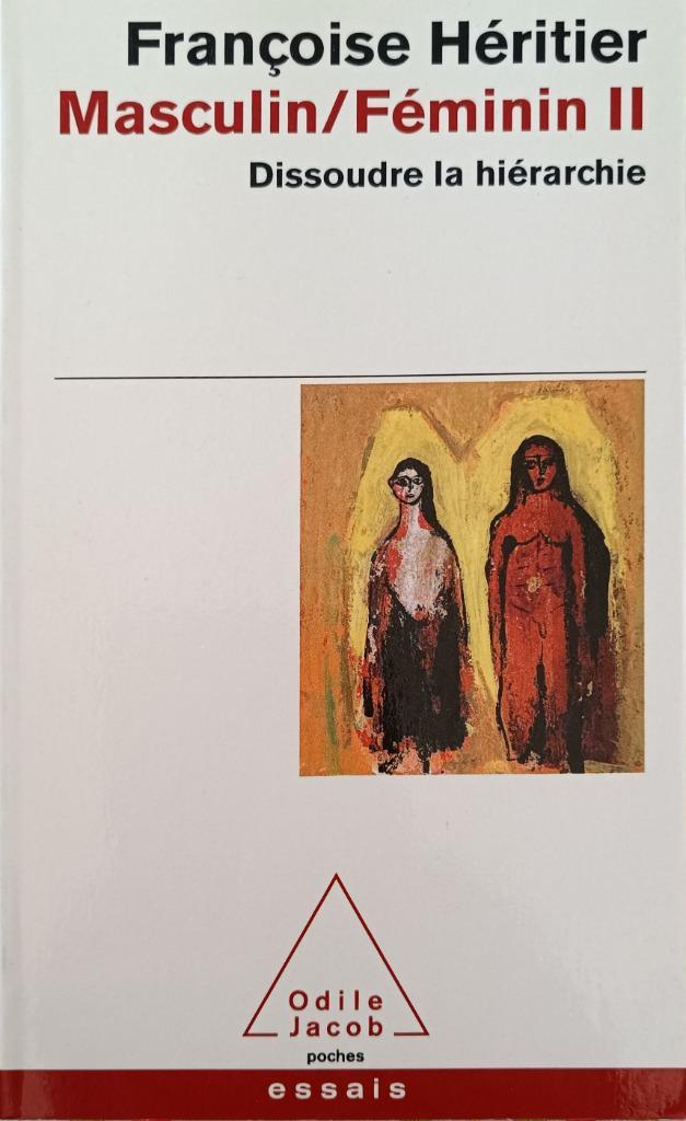 Masculin/ féminin T2 : dissoudre la hiérarchie : F. Héritier, Boeken, Filosofie, Gelezen, Overige onderwerpen, Ophalen of Verzenden