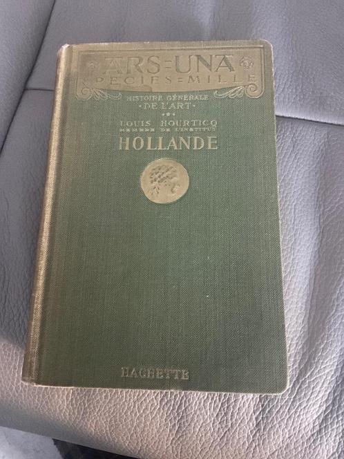 HOLLANDE - Hacherre - 1932, Antiek en Kunst, Antiek | Boeken en Manuscripten, Ophalen of Verzenden