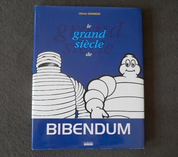 Le grand siècle de Bibendum (Olivier Darmon) - Michelin, Collections, Marques & Objets publicitaires, Utilisé, Enlèvement ou Envoi