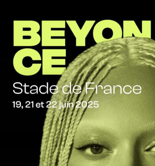 Tickets voor Beyoncé Concert Stade de France juni 2025, Tickets en Kaartjes, Concerten | Pop, Drie personen of meer, Juni