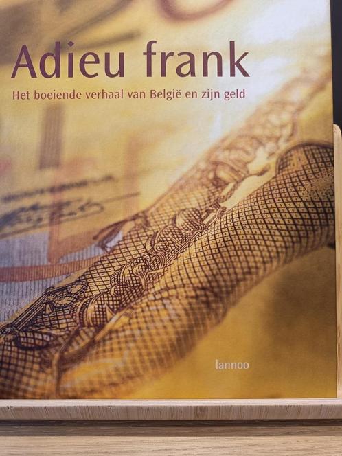 Adieu frank - het boeiende verhaal van België en zijn geld, Boeken, Geschiedenis | Nationaal, Nieuw, 20e eeuw of later, Ophalen of Verzenden