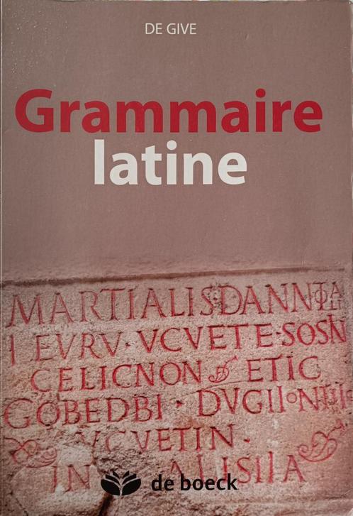 Grammaire Latine : M. De Give : 11eme Edition : GRAND FORMAT, Boeken, Schoolboeken, Gelezen, Latijn, ASO, Ophalen of Verzenden